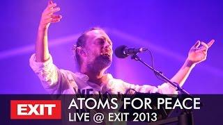 ATOMS FOR PEACE - Live at EXIT REvolution 2013 Full Concert