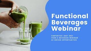 Functional Beverages  Food & Beverage 2021 Opportunities  Webinar by Simporter