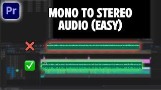 The EASIEST Way to Convert Mono to Stereo Audio  Premiere Pro 2023