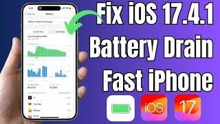 Fix iPhone Battery Draining Fast in iOS 17.4.1  Fix Battery Drain Issue in iOS 17