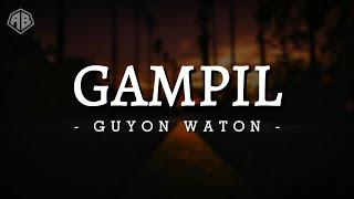 GAMPIL - GUYON WATON LIRIK LAGU