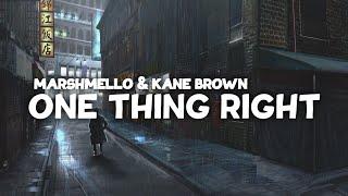 Marshmello & Kane Brown - One Thing Right Lyrics