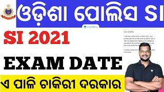 Odisha Police SI 2021 Exam Date 2023 Full Details  Amiya Sir