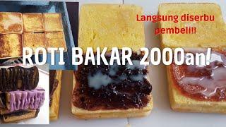 Roti bakar 2ribuan Harga Rakyat Rasa Sultan..