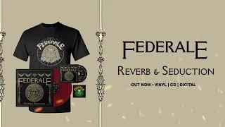 Federale Reverb & Seduction - New Album Out Now