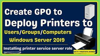 How to Create GPO to Deploy Printers On all Client Computers  Windows Server 20192022