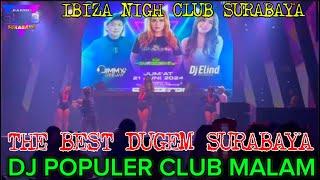 THE BEST DUGEM FUNKOT IBIZA SURABAYA WHIT DJ POPULER DJ JIMMY ALSO DJ AYCHA ON THE MIX