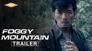 FOGGY MOUNTAIN Official Trailer  Watch Now Only on Hi-YAH  Starring Peter Pham & Simon Kook