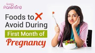 First Month of Pregnancy Diet  Foods that You Should Avoid