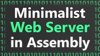 Making Minimalist Web Server in Assembly on Linux x64