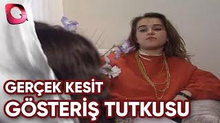 GERÇEK KESİT  GÖSTERİŞ TUTKUSU