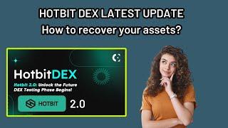 Hotbit Dex Latest Update  how to recover hotbit coins 2024