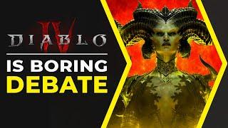 Diablo 4 Is Boring Debate