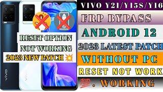 ALL Vivo RESET OPTION NOT WORK Y21A Y21Y15SY16Y100 FRP Bypass Android 12 Latest Security 2023 