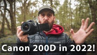 Using the Canon 200D Rebel SL2 in 2022