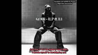 ENG SUB Kid Milli - R.I.P feat B.I English Lyrics