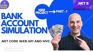 Building a Bank Account Simulation App with .NET Core MVC  Build a Bank Account Simulation - Part-1