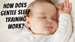 How Does Gentle Sleep Training Work?