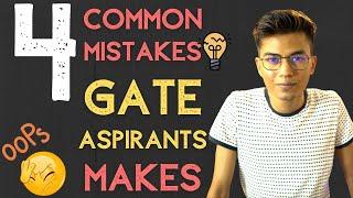 4 common Mistakes Aspirant makes  GATEESEISROBARC