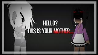 Hello..? This is your mother...MemeImNøtLunãOriginal Au R Past