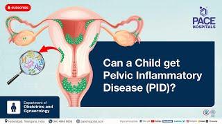 Can a Child Get Pelvic Inflammatory Disease PID?  #PID #piddisease #shortsvideo