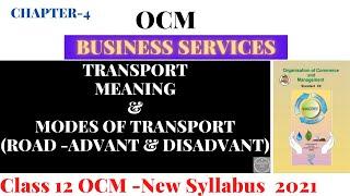 12th OCM Chap 4 Business Services- Transport  Road Transport-Advantages & Disadvantages SYJC New