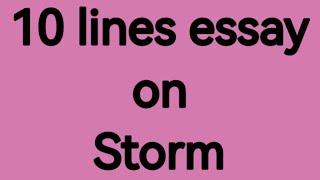 10 lines essay on storm cwrite an essay on storm