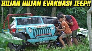 EVAKUASI JEEP SAAT HUJAN GANTI BAN JEEP DITDIM LANJUT OFFROAD HUJAN HUJANAN..