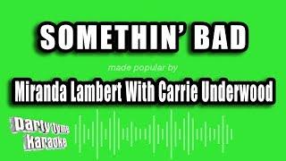 Miranda Lambert With Carrie Underwood - Somethin Bad Karaoke Version