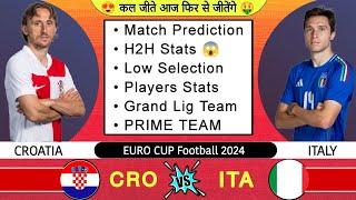 CRO VS ITA Dream11 Prediction  CRO vs ITA Dream11 Team Prediction  CRO vs ITA