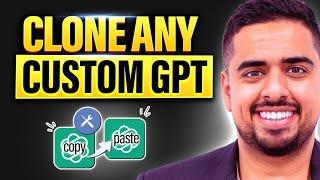 How to Clone ANY Custom GPT in the GPT Store