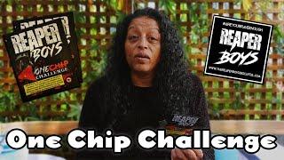 Reaper Boys One Chip Challenge  Sid Barber