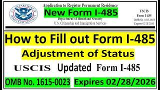 How to Fill out Form I-485 ADJUSTMENT OF STATUS  Step by Step  New Form I-485