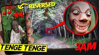 DO NOT PLAY THE TENGE TENGE SONG IN REVERSE AT 3 AM AT THE TENGE TENGE FOREST SCARY