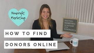 How to Find Donors Online  Nonprofit Marketing