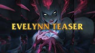 Evelynn Teaser - Be Mesmerized Once Again By Agonys Embrace