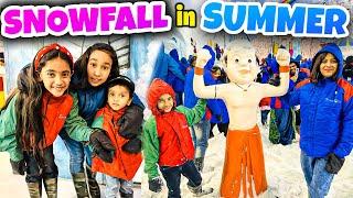 Hamara First Snowfall Experience in Summer Snowfall #Vlog  Samayra Narula  #samayranarula