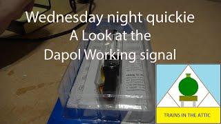 Wednesday night quickie A Look at the Dapol Working signal