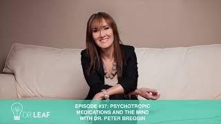 Podcast Episode #37 The Dangers of Psychotropic Medication with Dr. Peter Breggin