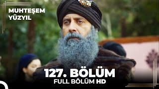 Muhteşem Yüzyıl 127. Bölüm  HD