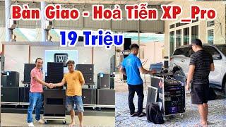 Bàn Giao Hoả Tiễn XP_Pro 19 Triệu - Setup Dàn Âm Thanh Tại Củ Chi. LH 0933991244