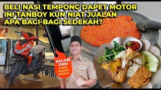 MAKAN NASI TEMPONG TANBOY KUN MALAH DAPET MOTOR SEPORSINYA MURAH MERIAH HANYA 15 RIBU