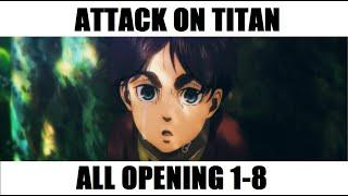 Attack On Titan All Openings 1-8 HD 進撃の巨人