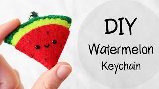 DIY Watermelon Plush Felt Keychain   #FeltDIYFriday​  with FREE Templates