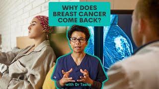 Cancer recurrence can my breast cancer come back?  - with Dr Tasha