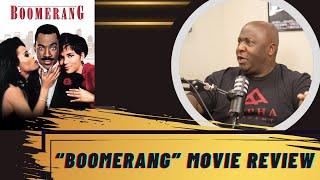 Boomerang Movie Review  The Main Ingredient With Chris Ellis Podcast - Ep.1