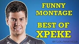 Best of xPeke  League of Legends - funny montage