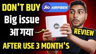 Dont Buy Jio Airfiber  After Use 3 Months Review  Big Issue Create