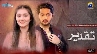 taqdeer  teaser 1 coming soon  imran ashraf  Dur E Fishan  Afnan waheed  Har pal geo