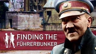 Finding the Führerbunker  Hitlers Last Days WW2 Documentary